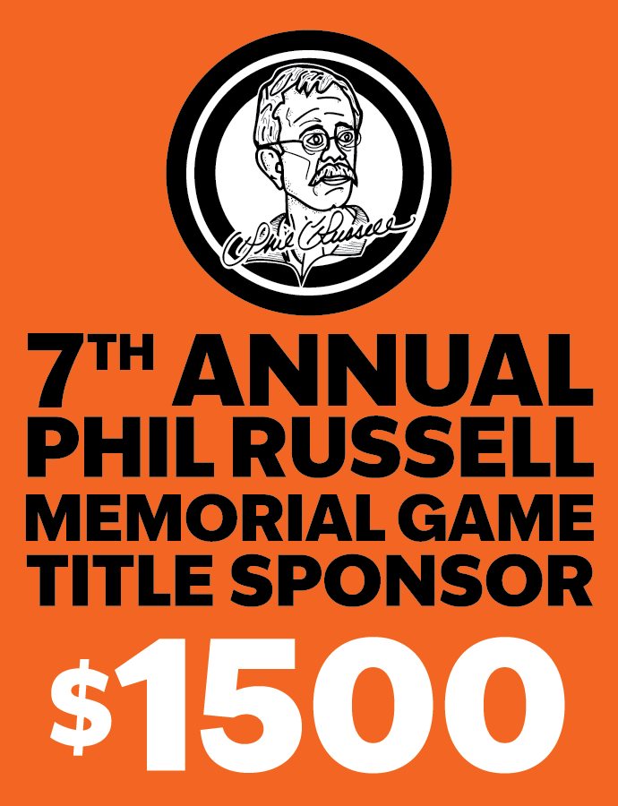 $1500 7th Annual Phil Russell Memorial Game Title Sponsor