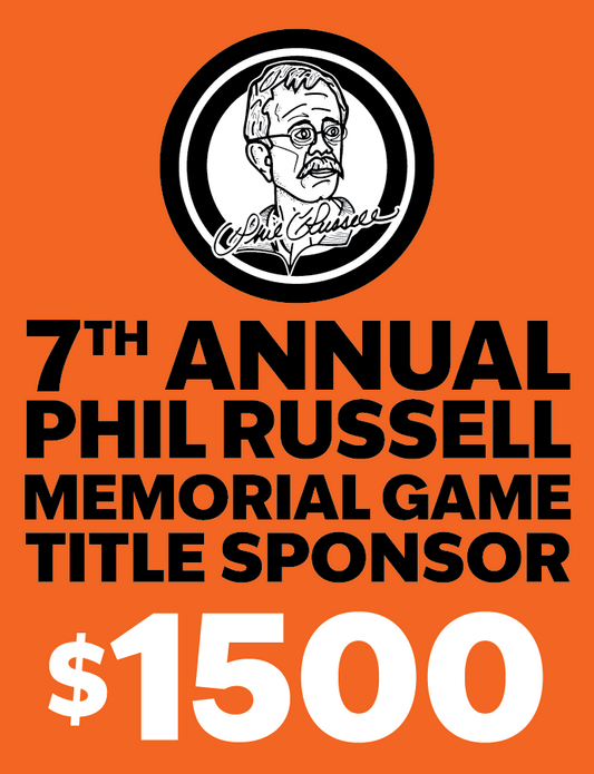 $1500 7th Annual Phil Russell Memorial Game Title Sponsor