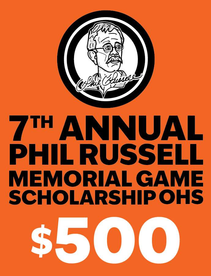 $500 7th Annual Phil Russell Memorial Game Scholarship (OHS)