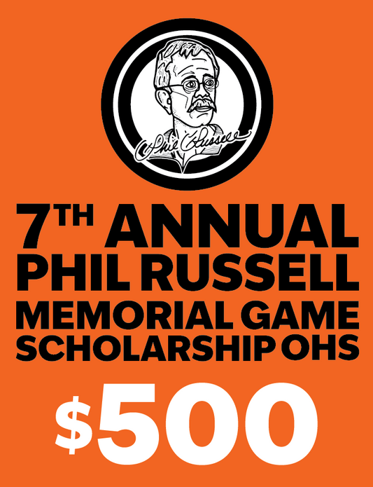 $500 7th Annual Phil Russell Memorial Game Scholarship (OHS)