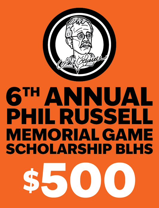 $500 6th Annual Phil Russell Memorial Game Scholarship (BLHS)