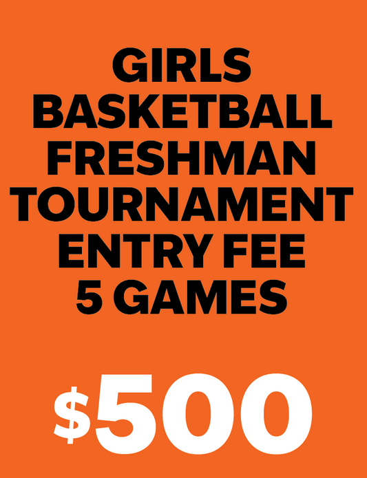 5 GAME FRESHMAN TOURNAMENT FEE